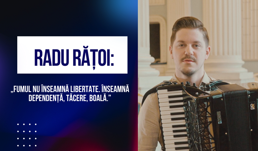 Radu Rățoi: „Fumul nu înseamnă libertate. Înseamnă dependență, tăcere, boală.”