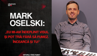 Mark Oselski: „Eu mi-am îndeplinit visul și pot trăi fără să fumez. Încearcă și tu!”